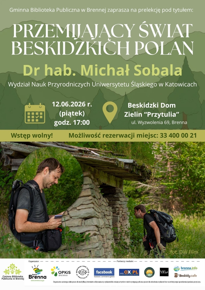„Przemijający świat beskidzkich polan” - prelekcja dr hab. Michała Sobali
